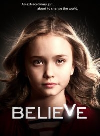 ВЕРЬ 2013 (BELIEVE) 1 2 3 4 5 СЕРИЯ смотреть онлайн