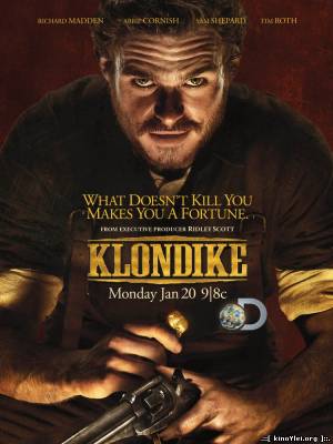 Клондайк сериал 2014 / Klondike / 1 2 3 4 5 6 СЕРИЯ смотреть онлайн